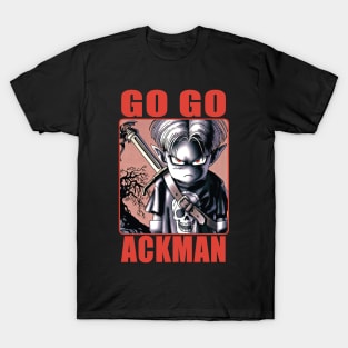 GO GO ACKMAN T-Shirt